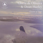 Gloria de Oliveira & Dean Hurley - Océanos del tiempo (Vinilo)