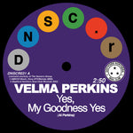 the album cover for Velma Perkins/ Johnson,Hawkins / Tatum & Durr - Goodness Yes / You Can't Blame Me