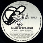 Blak 'N' Spanish : Call Da Vibe / Da Mood (12")