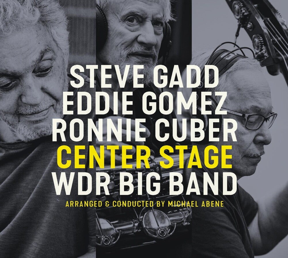 the album cover for Steve Gadd/ Gomez,Eddie / Cuber,Ronnie - Center Stage
