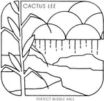 Cactus Lee - Perfect Middle Hall (Vinilo)