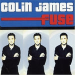 Colin James - Fuse (CD)