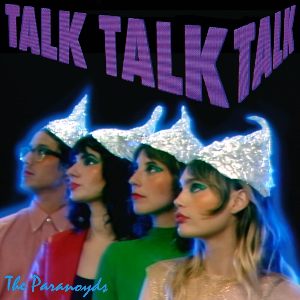 the album cover for The Paranoyds - Talk Talk Talk