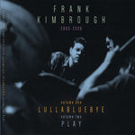 Frank Kimbrough - Lullabluebye / Play (CD)