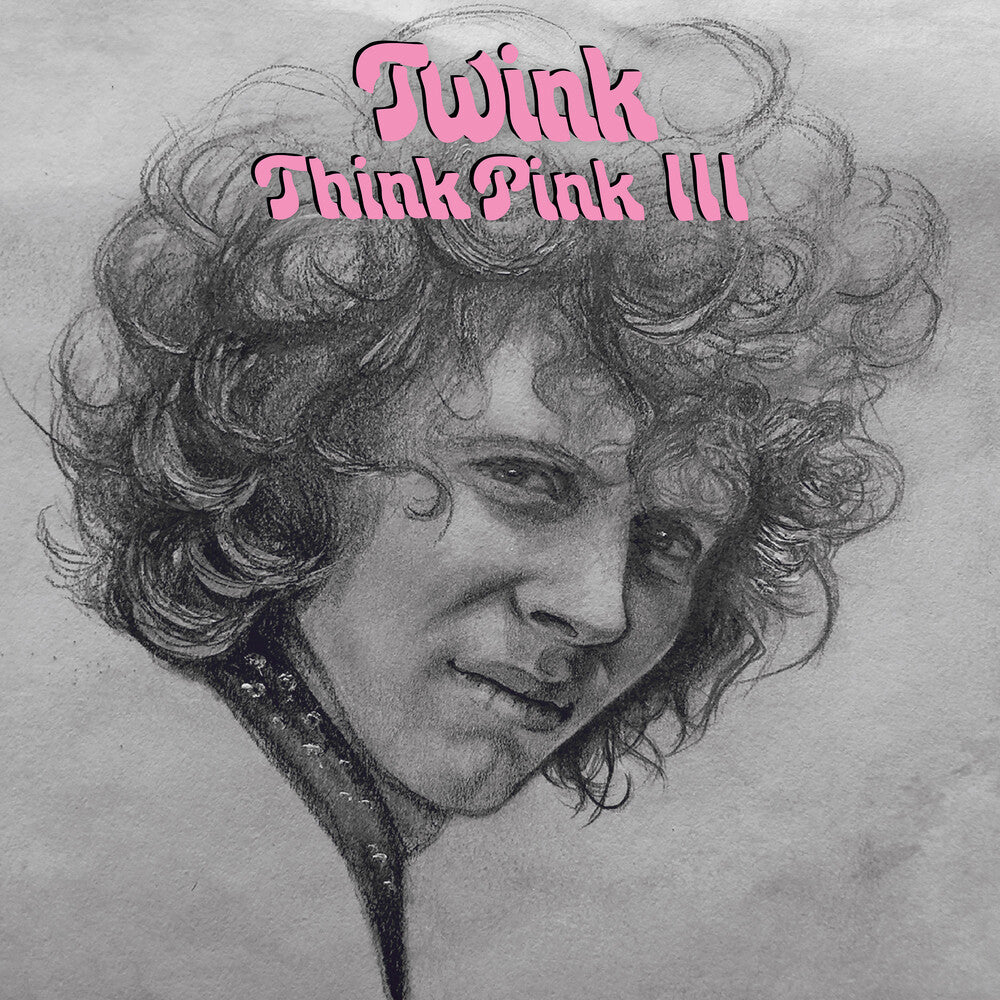 the album cover for Twink - Think Pink Iii (Uk)