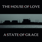 the album cover for House Of Love - State Of Grace (10in) (Uk)