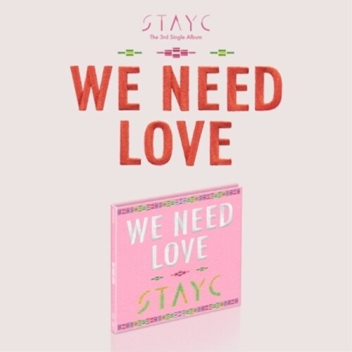 Stayc - We Need Love - 限定盤 - 16ページフォトブック、フォトカード + ポスター(CD)付き