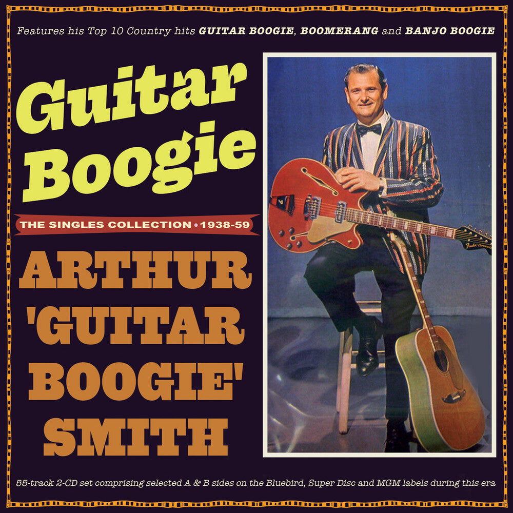 the album cover for Arthur SmithGuitar Boogie - Guitar Boogie: He Singles Collection 1938-59