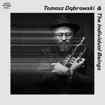 Tomasz Dabrowski & The Individual Beings (Vinyl)