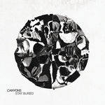 Canyons - Stay Buried (Vinyl)
