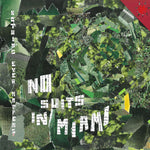 No Suits in Miami - Nothing Ever Happens (Vinyl)