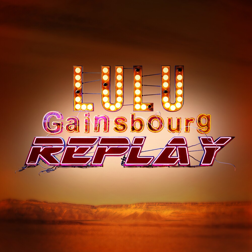 the album cover for Lulu Gainsbourg - Replay - Transparent
