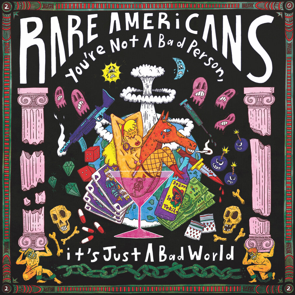 the album cover for Rare Americans - You're Not A Bad Person It's Just A Bad World