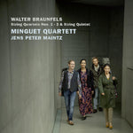 the album cover for Braunfels / Minguet Quartett - String Quartets 1-3 (2pk)