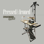 the album cover for Crossword Smiles - Pressed & Ironed
