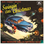Various Artists - Have Yourself Another Swingin' Little Christmas: More Fingerpoppin' Tunes For Your Holiday Season (Various Artists) (Vinyl)