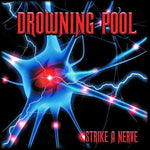 Drowning Pool - Strike A Nerve (CD)