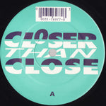 Closer Than Close : You Got A Hold On Me (12")