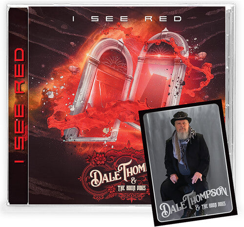 Dale Thompson & the Boon Dogs - I See Red (CD)