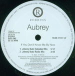 Aubrey (2) : If You Don't Know Me By Now (12", Promo)