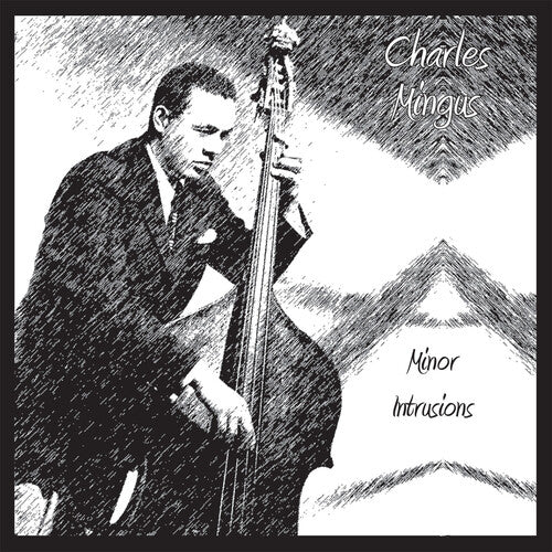 Charles Mingus - Intrusiones menores (CD)