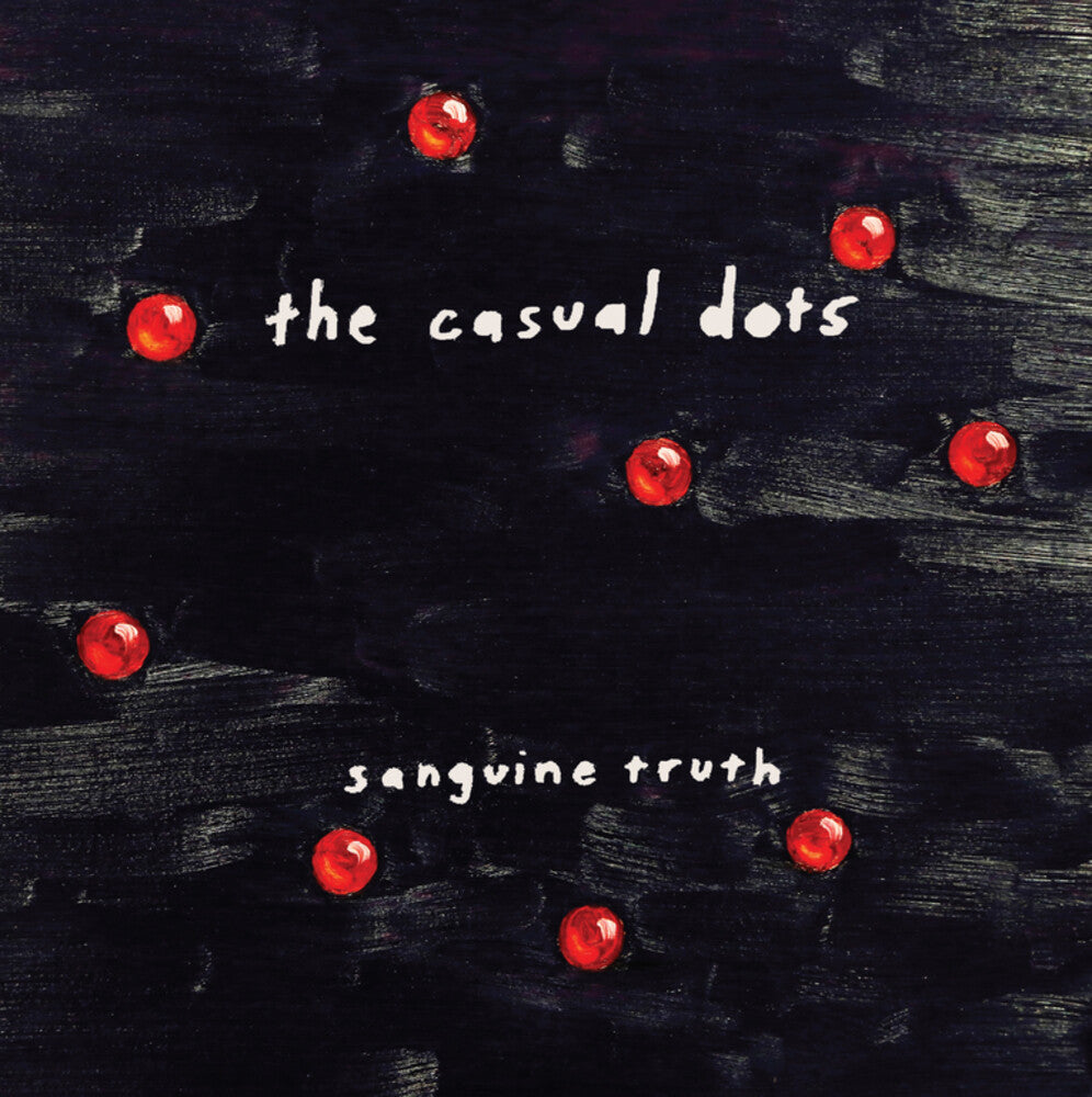 the album cover for Casual Dots - Sanguine Truth