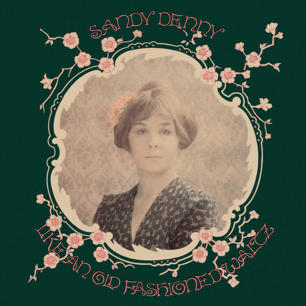 the album cover for Sandy Denny - Like An Old Fashioned Waltz - 180gm Vinyl