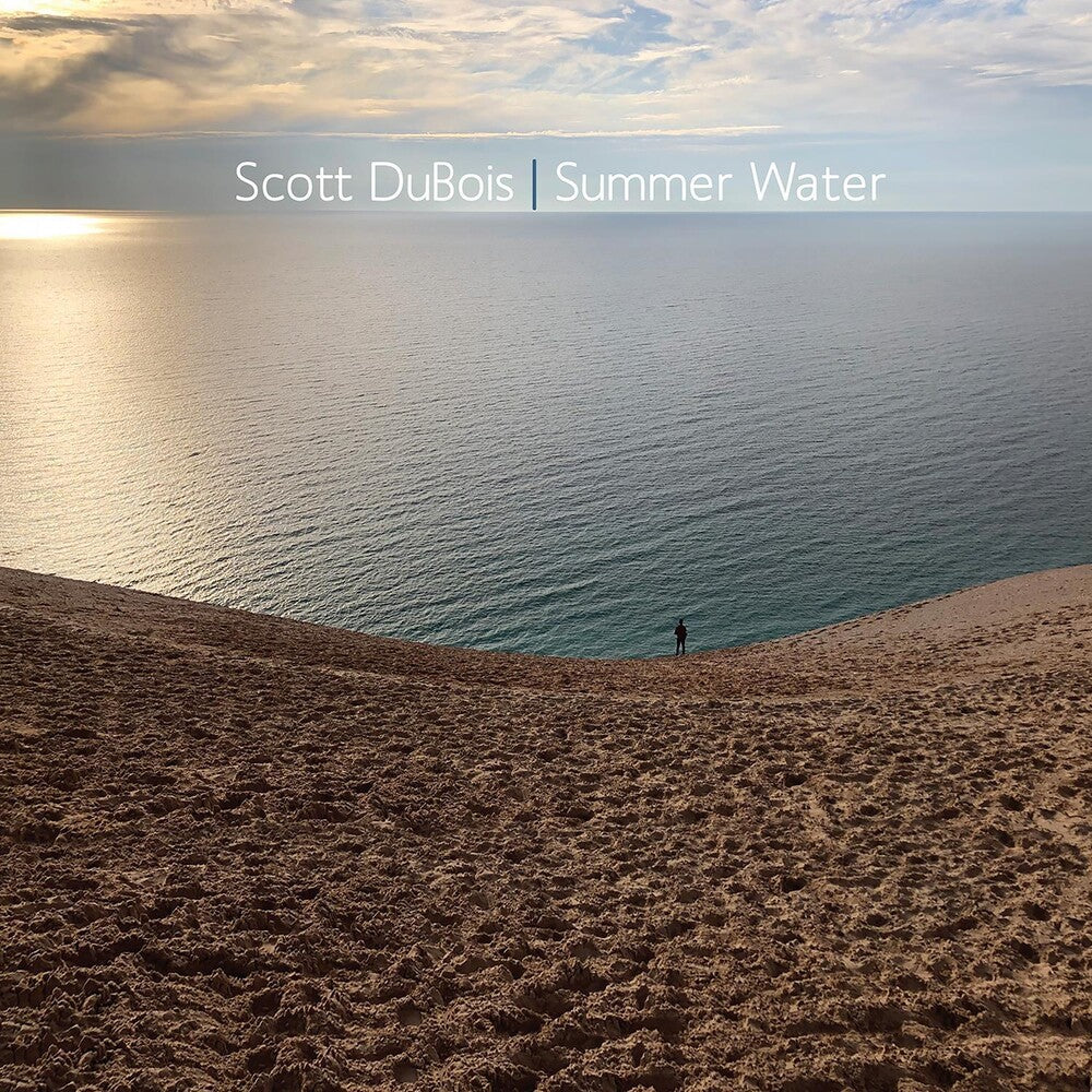 the album cover for Scott Dubois - Summer Water