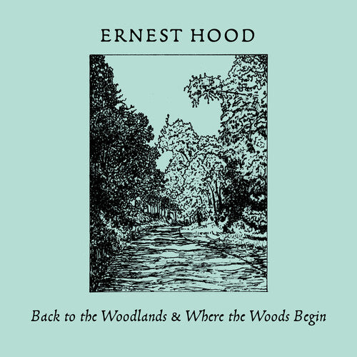 Ernest Hood - Back To The Woodlands / Where The Woods Begin (CD)