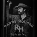 the album cover for Randy Houser - Note to Self