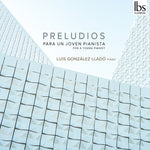 the album cover for Campana / Carro / Diez - Preludios for a Young Pianist