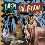 Various Artists - Dusty Ballroom, Vol. 3: Something Is Going On In My Room (Vinyl)