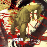 the album cover for Kosa (Francis Manne/ Fr6) - Kosa & Friends 1987-1997
