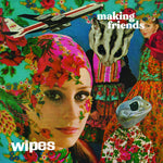 the album cover for Wipes - Making Friends