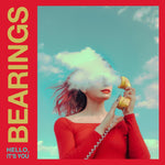 the album cover for Bearings - HELLO, IT'S YOU