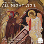 the album cover for Kyr / Cappella Romana - All-Night Vigil (Hybr)