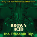 Various Artists - Brown Acid - The Fifteenth Trip (Various Artists) (CD)