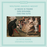 the album cover for Mozart / La Petite Bande - Le Nozze Di Figaro Don Giovanni & Cosi Fan Tutte