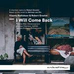 Heloise Mas - I Will Come Back (a chamber opera) (CD)