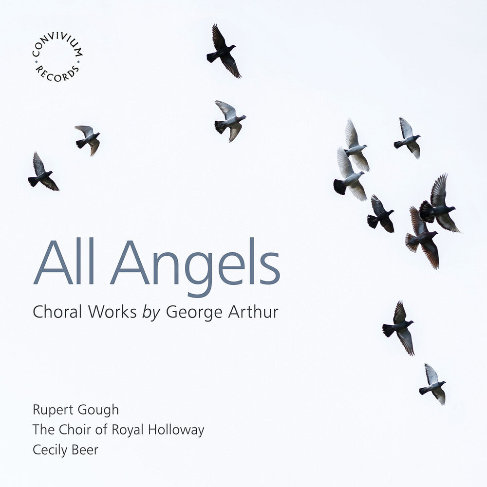 the album cover for Arthur / Choir Of Royal Holloway - All Angels - Choral Works