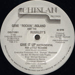 Gene "Rockin" Roland* And The Ruggley's* : Give It Up (Pay Little Richard) (12")