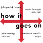 the album cover for John ThomasPatrick - How It Goes On