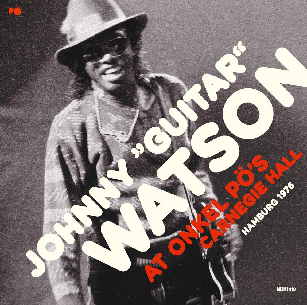 the album cover for Johnny Watson Guitar - At Onkel Pos Carnegie Hall Hamburg 1976