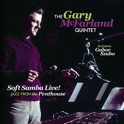 Gary McFarland - Soft Samba Live! Jazz From The Penthouse (Vinyl)