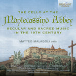 the album cover for Abela / Malagoli / Polo - Cello At The Montecassino