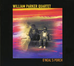 the album cover for William Parker - O'Neil's Porch