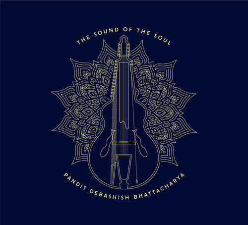 Debashish Bhattacharya - Sound Of The Soul (CD)