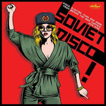 Various Artists - Soviet Disco: Disco, Electro, Funk And More From Behind The Iron Curtain 1979-1990 (Vinyl)