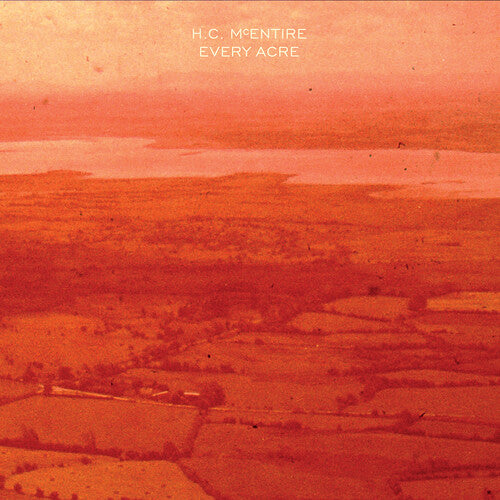 H.C. McEntire - Every Acre (Vinyl)