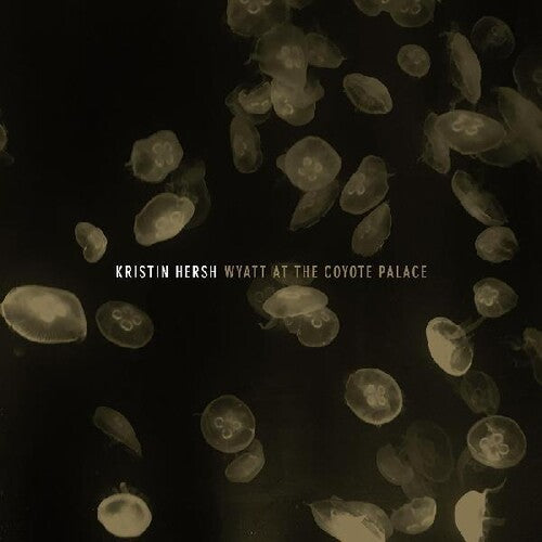 Kristin Hersh - Wyatt At The Coyote Palace (Vinyl)